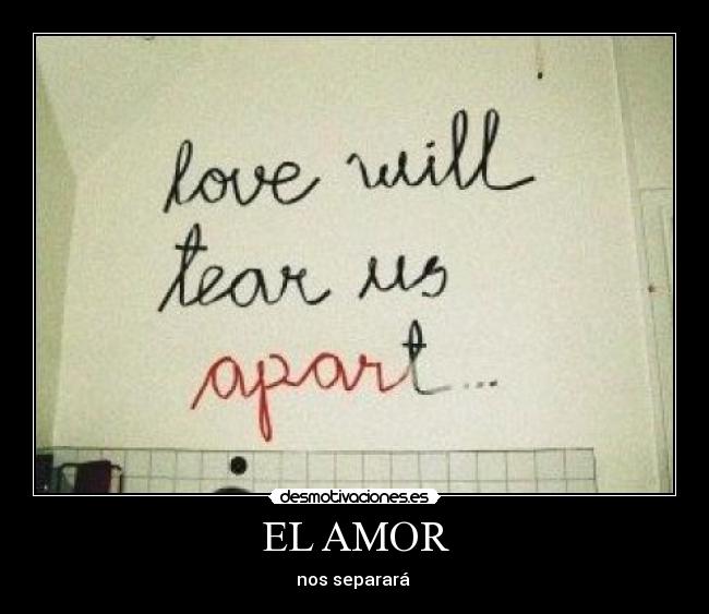 EL AMOR - nos separará
