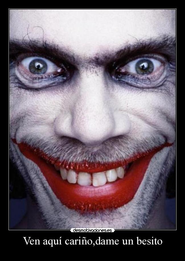 Ven aquí cariño,dame un besito -