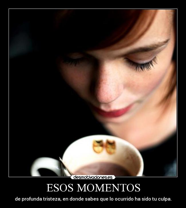 ESOS MOMENTOS -