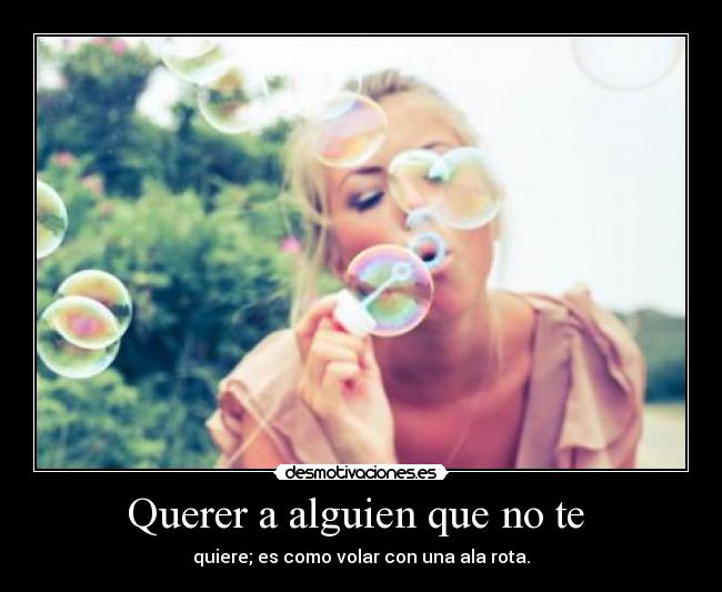 Querer a alguien que no te -