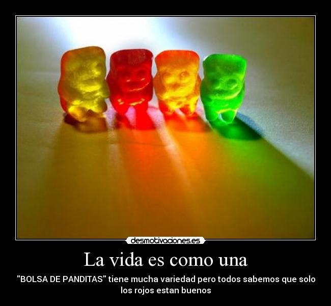 La vida es como una - 