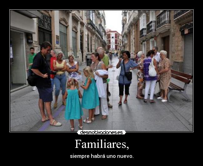 Familiares, -