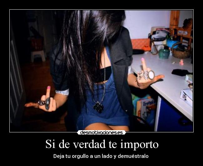 Si de verdad te importo - 