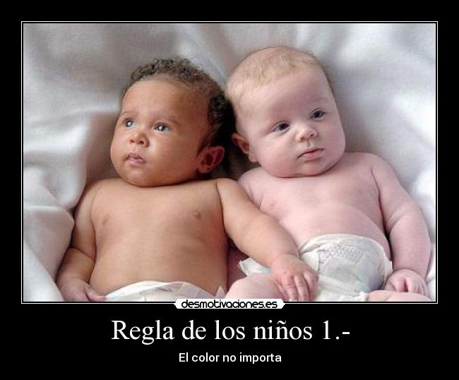 Regla de los niños 1.- -
