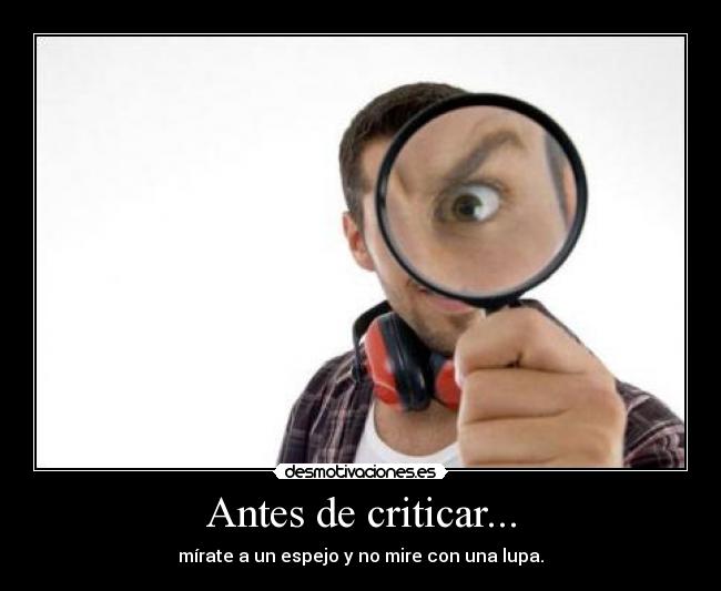 Antes de criticar... - 