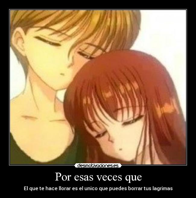 Por esas veces que - 