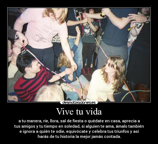 Vive tu vida -
