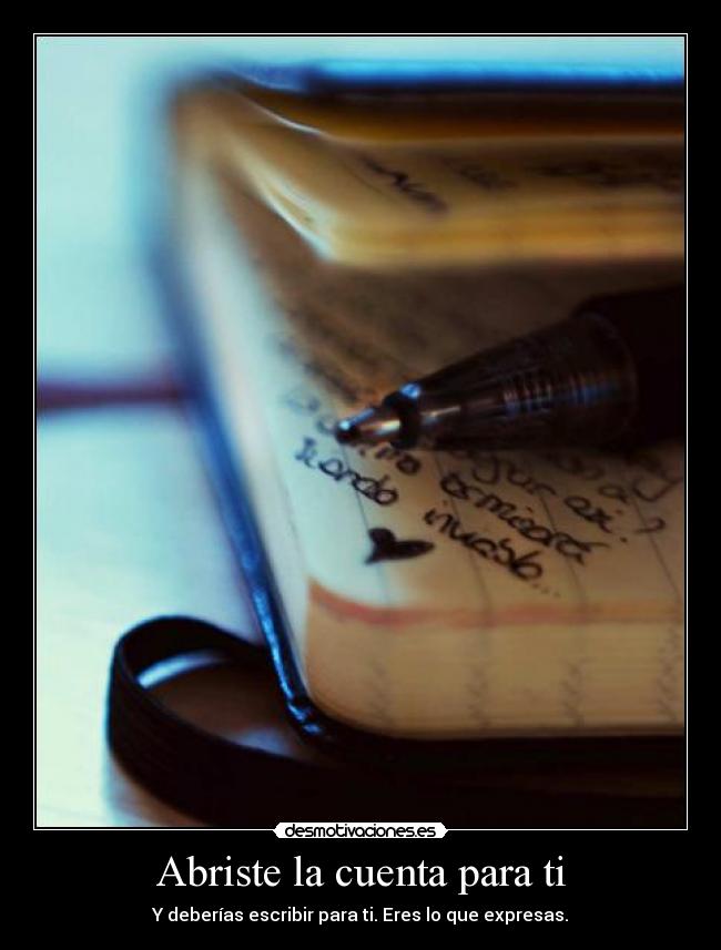 Abriste la cuenta para ti -