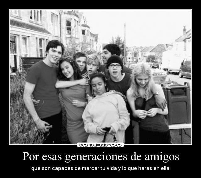 carteles amigos generacion amigos desmotivaciones