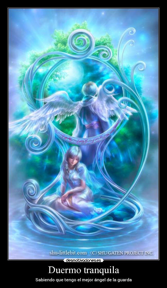 Duermo tranquila - Sabiendo que tengo el mejor ángel de la guarda