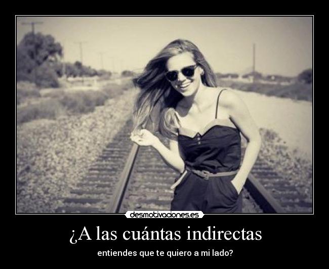 ¿A las cuántas indirectas -