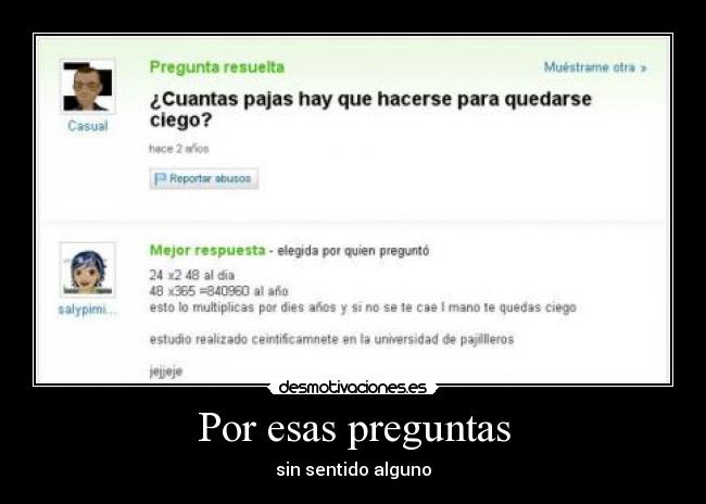 Por esas preguntas -