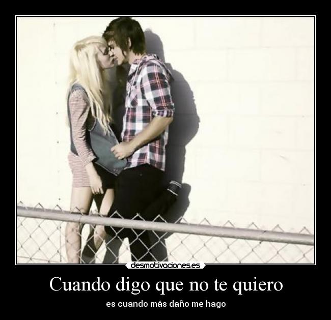 Cuando digo que no te quiero -