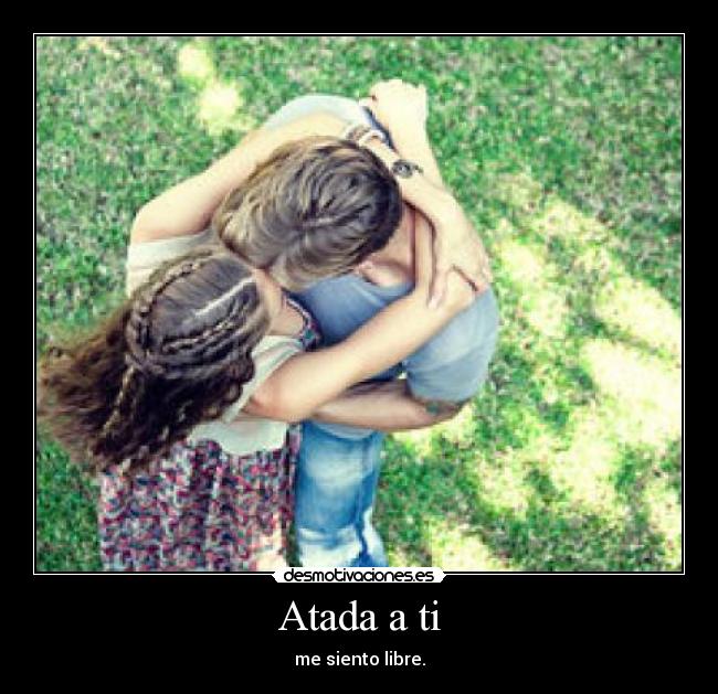 Atada a ti - 