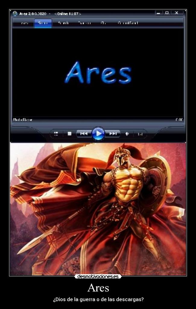 Ares - ¿Dios de la guerra o de las descargas?