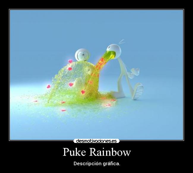 Puke Rainbow - Descripción gráfica.