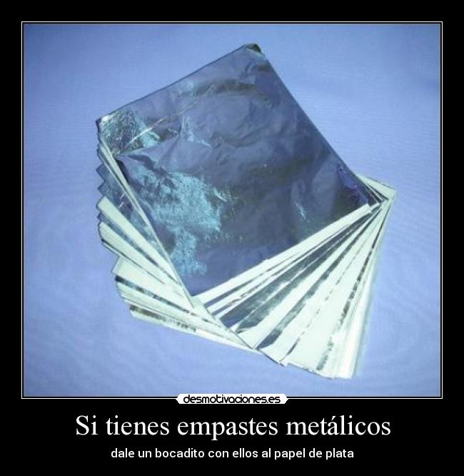 carteles papel plata aluminio gustirrinin desmotivaciones