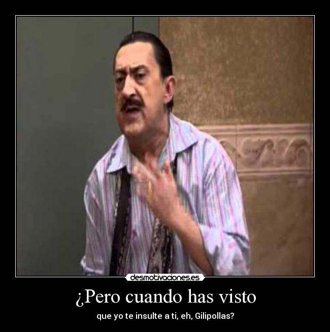 carteles mauricio colmenero sus insultos xdd desmotivaciones