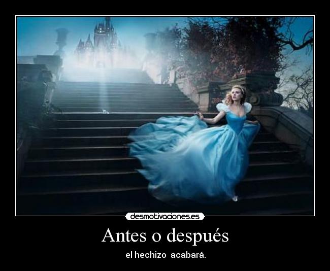 carteles antes despues hechizo acabara cenicienta desmotivaciones
