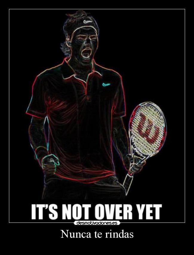 Nunca te rindas - 