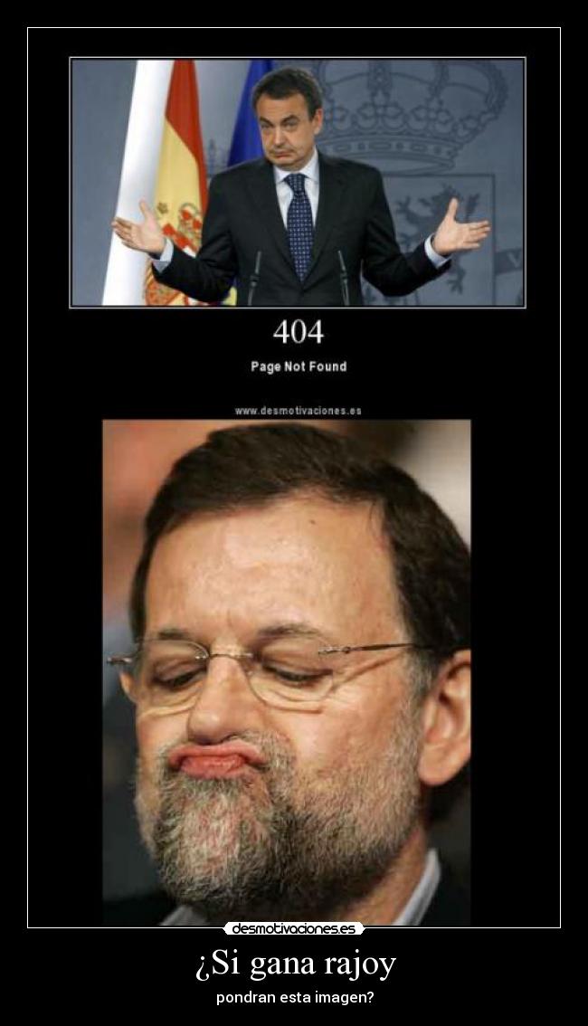 ¿Si gana rajoy - pondran esta imagen?