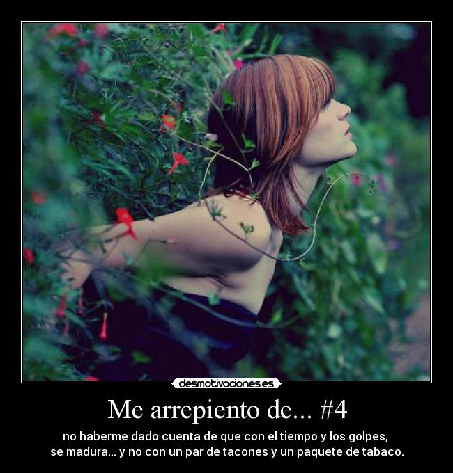 Me arrepiento de... #4 -