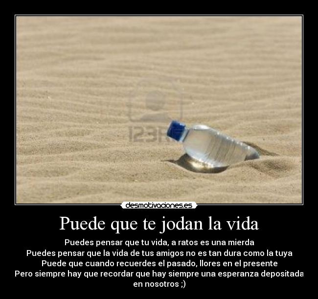 carteles vida puede que jodan vida desmotivaciones