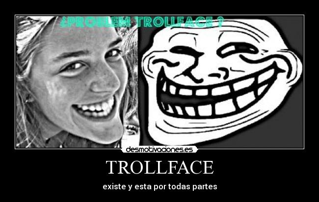 TROLLFACE -