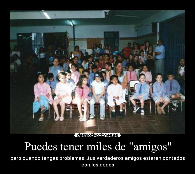 Puedes tener miles de amigos - 