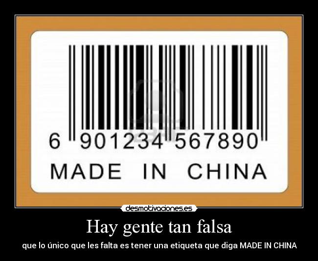 Hay gente tan falsa -