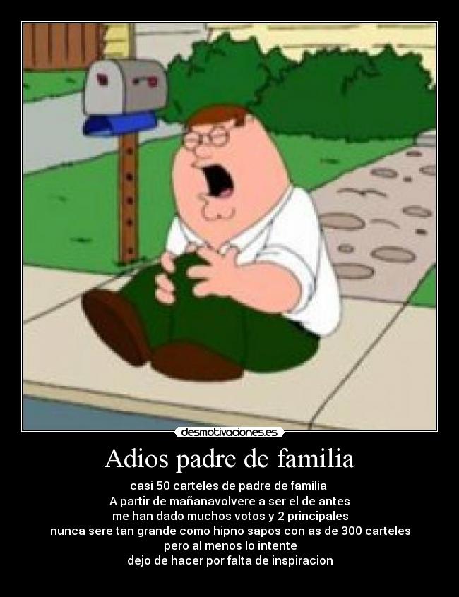 Adios padre de familia -