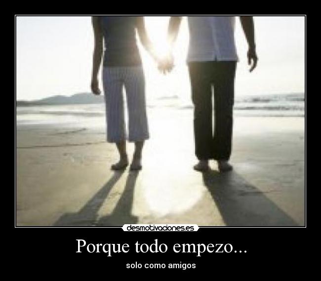 Porque todo empezo... -