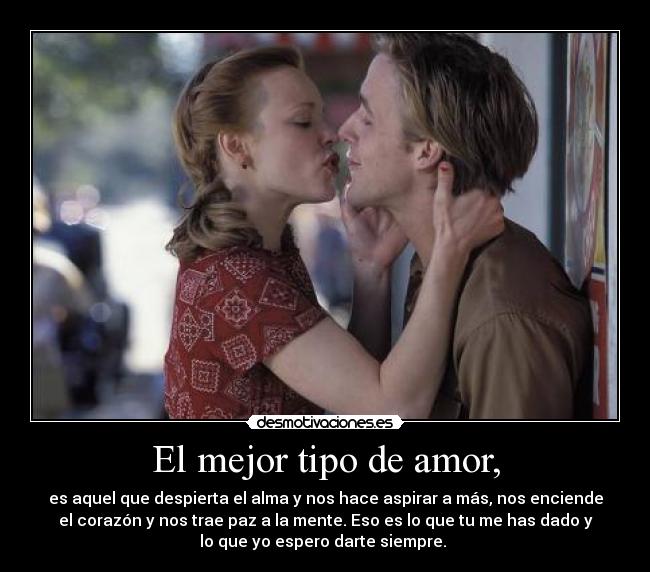 El mejor tipo de amor, -