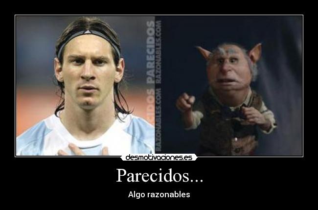 Parecidos... - Algo razonables