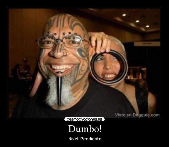Dumbo! - Nivel: Pendiente
