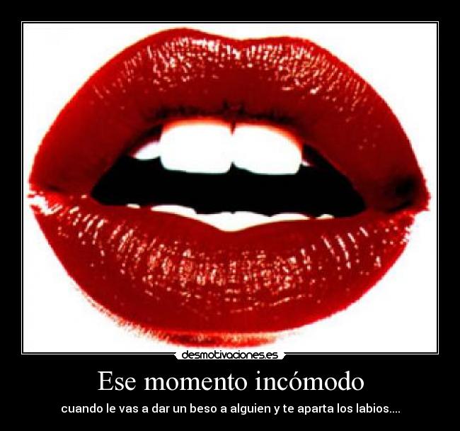 Ese momento incómodo -