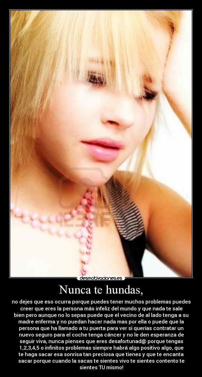 Nunca te hundas, - 