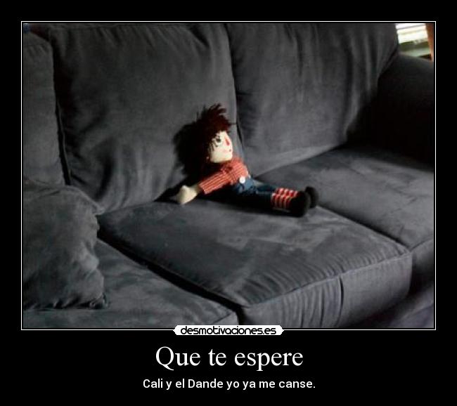 Que te espere - 