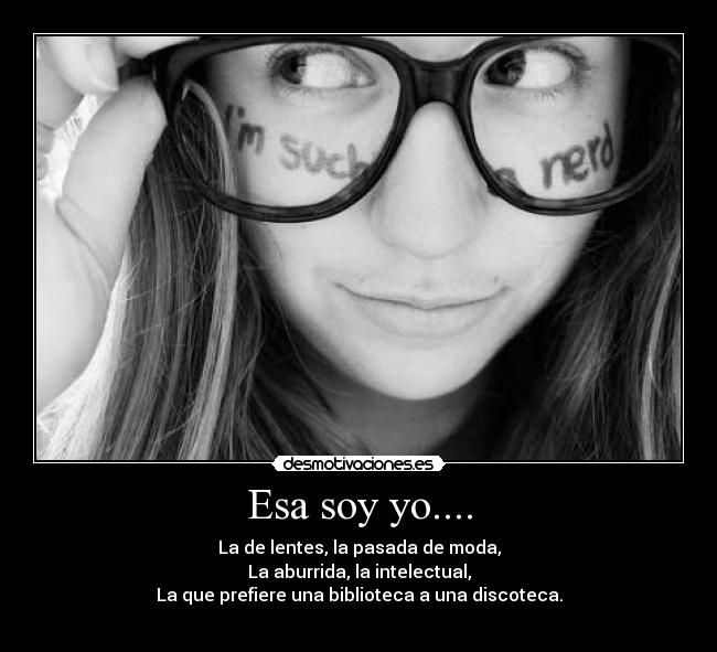 Esa soy yo.... -