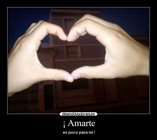 ¡ Amarte - 