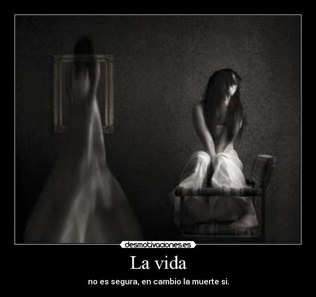 La vida -