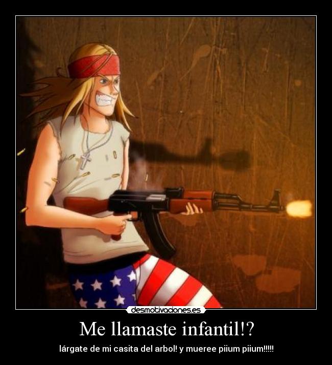 Me llamaste infantil!? - 
