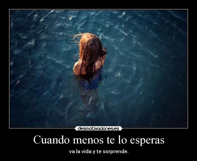 Cuando menos te lo esperas - 