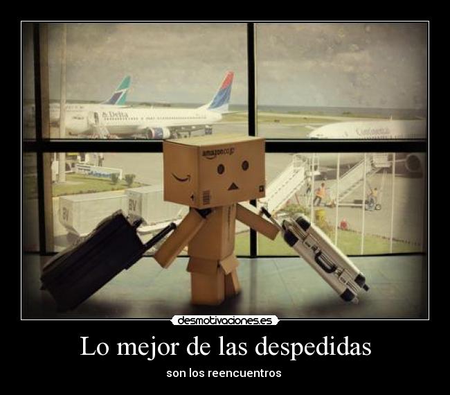 Lo mejor de las despedidas -