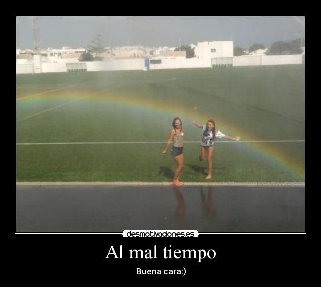 Al mal tiempo - 