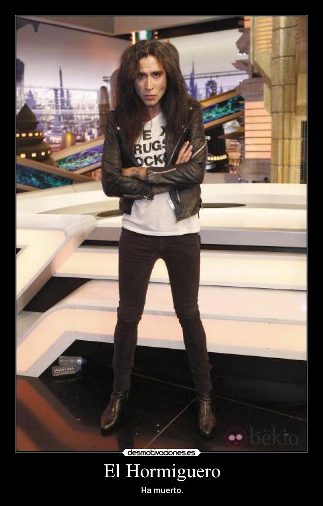 El Hormiguero - Ha muerto.