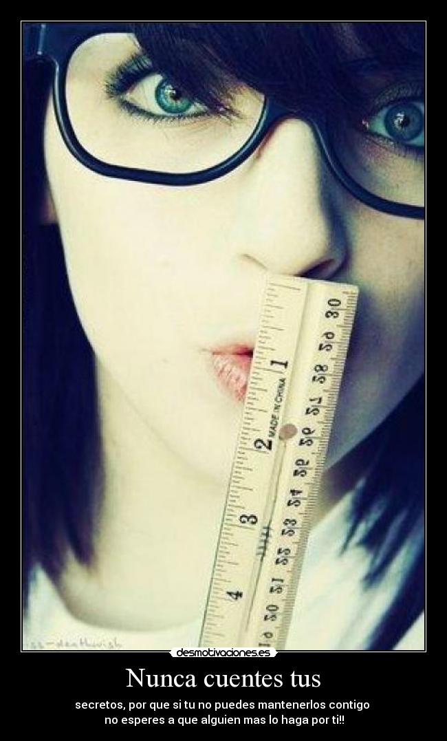 Nunca cuentes tus - 