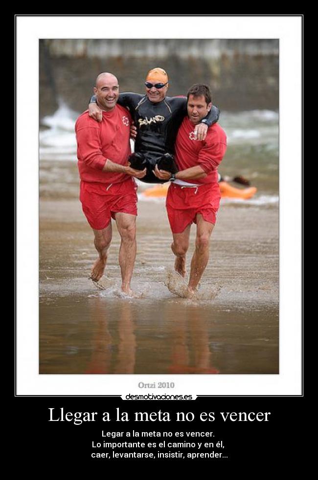 Llegar a la meta no es vencer -