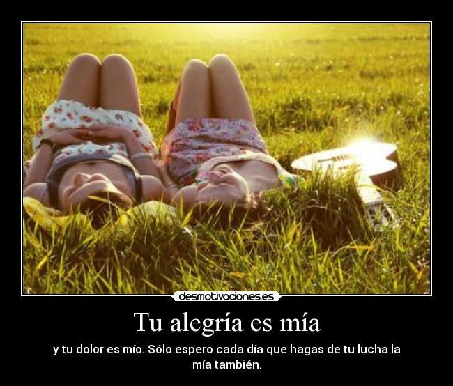 Tu alegría es mía -
