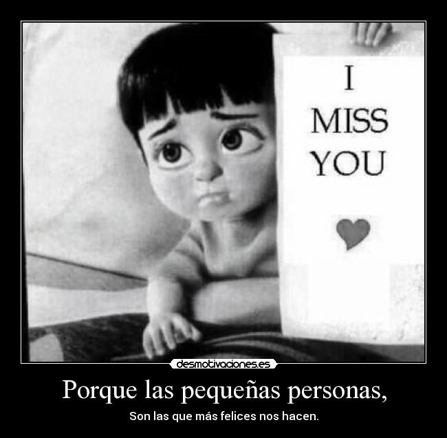 Porque las pequeñas personas, - 